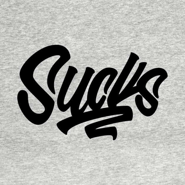 Sucks by Comedy and Poetry